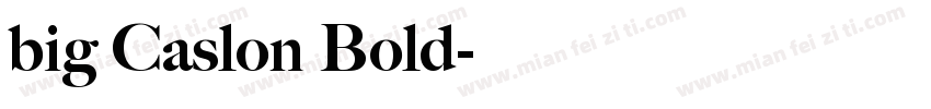 big Caslon Bold字体转换